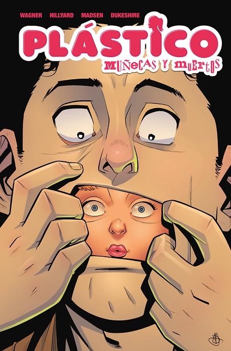 PLASTICO: MUÑECAS Y MUERTOS | 9788467980585 | WAGNER, DOUG/HILLYARD, DANIEL/MADSEN, MICHELLE | Llibreria online de Figueres i Empordà