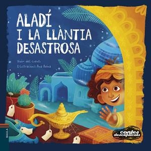 Contes Desexplicats #27. Aladí i la llàntia desastrosa (lligada) | 9788447953936 | Vivim del Cuentu | Llibreria online de Figueres i Empordà