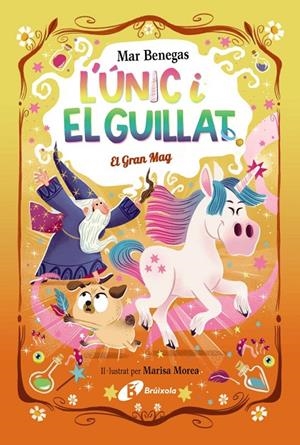 L'Únic i el Guillat #03. El Gran Mag (PAL) (lligada) | 9788413495330 | Benegas, Mar | Llibreria online de Figueres i Empordà
