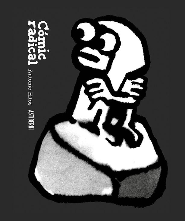 Cómic radical | 9791387927066 | Hitos, Antonio | Llibreria online de Figueres i Empordà
