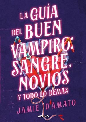 Guía del buen vampiro: sangre, novios y todo lo demás | 9788427248298 | D'Amato, Jamie | Llibreria online de Figueres i Empordà
