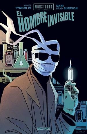 MONSTRUOS DE LA UNIVERSAL, EL HOMBRE INVISIBLE | 9791387953379 | Tynion IV, James / Dani / Simpson, Brad | Llibreria online de Figueres i Empordà