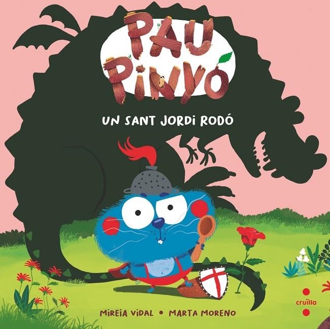 Pau Pinyó: Un Sant Jordi rodó | 9788466160100 | Vidal Saenz, Mireia | Llibreria online de Figueres i Empordà