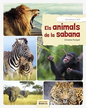 Els animals de la sabana | 9788490267950 | Pompéï, Christine | Llibreria online de Figueres i Empordà