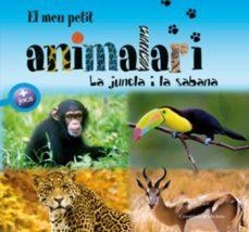 EL MEU PETIT ANIMALARI - LA JUNGLA I LA SABANA | 9788497916981 | Varis Autors | Llibreria online de Figueres i Empordà