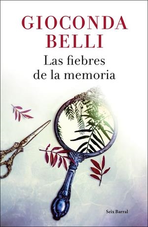 Las fiebres de la memoria | 9788432234125 | Belli, Gioconda | Llibreria online de Figueres i Empordà