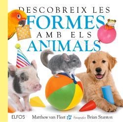 Descobreix les formes amb els animals (FOTO) | 9791387881436 | Matthew Van Fleet/Brian Stanton | Librería online de Figueres / Empordà