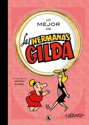 Lo mejor de las hermanas Gilda (Lo mejor de...) | 9788402431189 | Vázquez, Manuel | Llibreria online de Figueres i Empordà