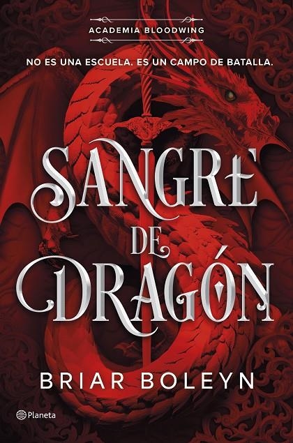 Sangre de dragón (Academia Bloodwing 1) | 9788408316466 | Boleyn, Briar | Llibreria online de Figueres i Empordà