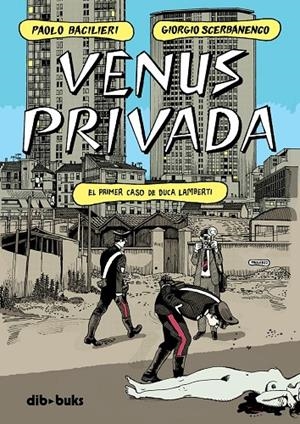 Venus privada | 9788418266355 | Scerbanenco, Giorgio/Bacilieri, Paolo | Librería online de Figueres / Empordà