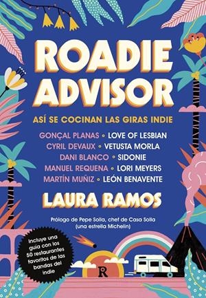 Roadieadvisor. Así se cocinan las giras indie | 9788417511654 | Ramos, Laura | Llibreria online de Figueres i Empordà