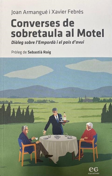 CONVERSES DE SOBRETAULA AL MOTEL | 9788419292483 | FEBRÉS VERDÚ, XAVIER | Llibreria online de Figueres i Empordà