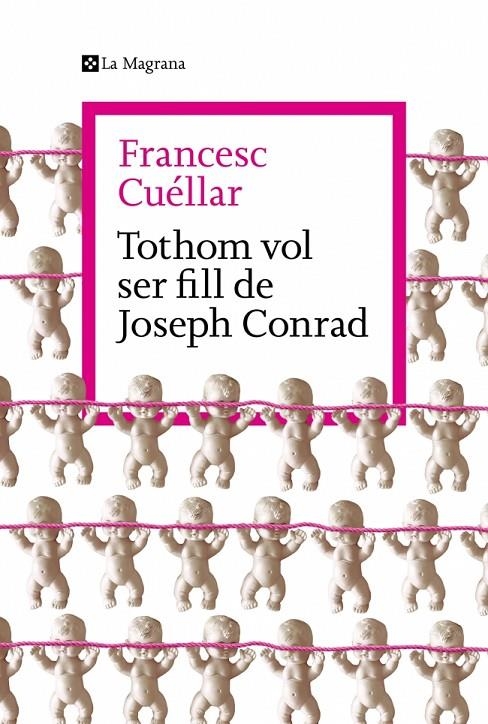 Tothom vol ser fill de Joseph Conrad | 9788419334763 | Cuéllar, Francesc | Llibreria online de Figueres i Empordà