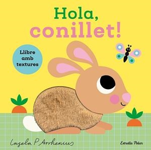 Hola, conillet! Llibre amb textures | 9791387782450 | Arrhenius, Ingela P. | Librería online de Figueres / Empordà