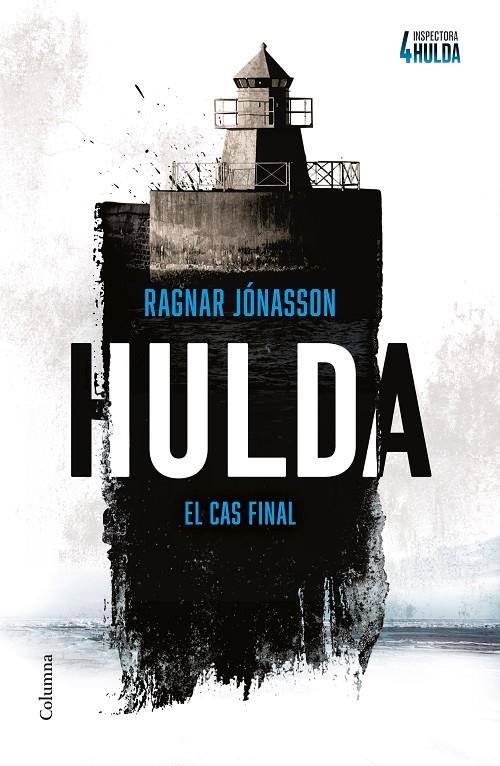 Hulda (Sèrie Inspectora Hulda 4) | 9788466434812 | Jónasson, Ragnar | Llibreria online de Figueres i Empordà