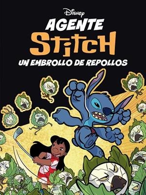 Agente Stitch. Un embrollo de repollos | 9791387901325 | Disney | Llibreria online de Figueres i Empordà