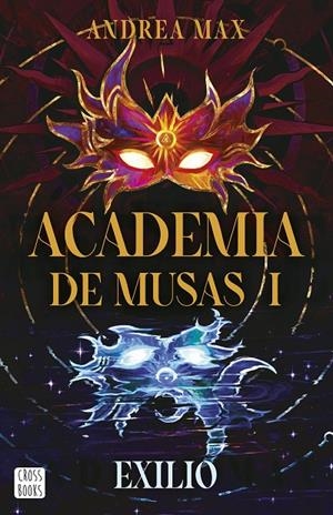 Academia de musas #01. Exilio | 9788408316206 | Max, Andrea | Librería online de Figueres / Empordà