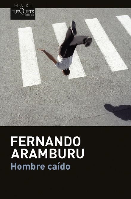 Hombre caído | 9788411077453 | Aramburu, Fernando | Librería online de Figueres / Empordà
