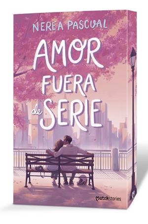 Amor fuera de serie | 9788408316442 | Pascual, Nerea | Llibreria online de Figueres i Empordà