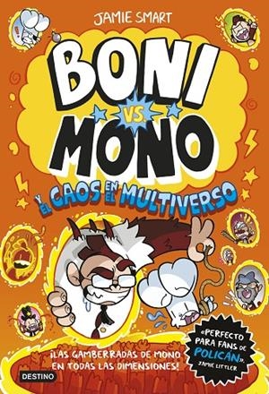 Boni vs. Mono #07. Boni vs. Mono y el caos en el multiverso | 9788408317203 | Smart, Jamie | Librería online de Figueres / Empordà