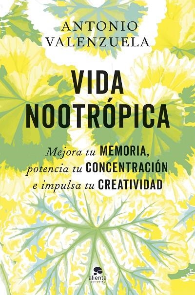 Vida nootrópica | 9788413445007 | Valenzuela, Antonio | Librería online de Figueres / Empordà