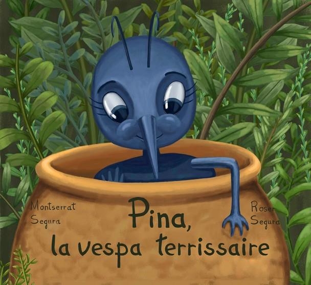 Cuques #03. Pina, la vespa Terrissaire | 9788409803415 | Segura i Feliu, Montserrat | Llibreria online de Figueres i Empordà