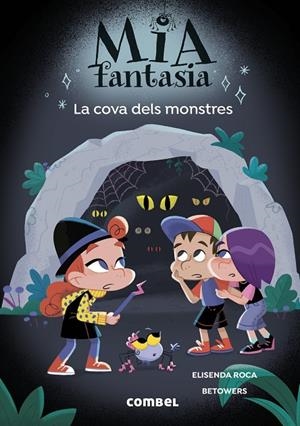 Mia Fantasia #10. La cova dels monstres | 9788411583565 | Roca, Elisenda | Librería online de Figueres / Empordà