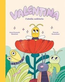 Valentina, l'abella solitària | 9788447955282 | Sénéchal, Jean-François | Llibreria online de Figueres i Empordà