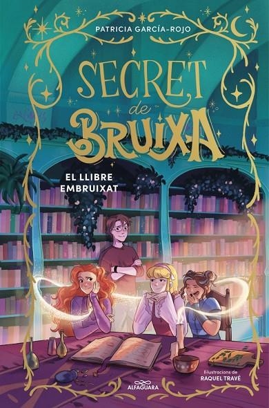 Secret de bruixa #03 - El llibre embruixat | 9791387741181 | García-Rojo, Patricia | Llibreria online de Figueres i Empordà