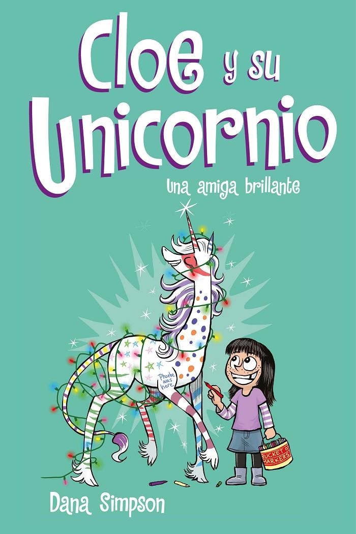 Una amiga brillante (Cloe y su Unicornio #04) | 9788417424633 | Simpson, Dana | Llibreria online de Figueres i Empordà