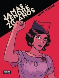JAMÁS TENDRÉ 20 AÑOS (NE) | 9788467982640 | Martín, Jaime | Llibreria online de Figueres i Empordà