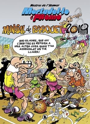 Mortadel·lo i Filemó. Mundial de Bàsquet 2019 (Mestres de l'Humor #053) | 9788402422132 | Ibáñez, Francisco | Librería online de Figueres / Empordà