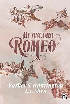 MI OSCURO ROMEO | 9788419873231 | Huntington, Parker S. / Shen, L.J | Llibreria online de Figueres i Empordà