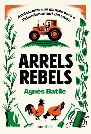 Arrels rebels | 9788411731782 | Batlle Cros, Agnès | Llibreria online de Figueres i Empordà