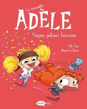 La terrible Adèle #13. Súper petons bavosos | 9791387744168 | Mr Tan | Librería online de Figueres / Empordà