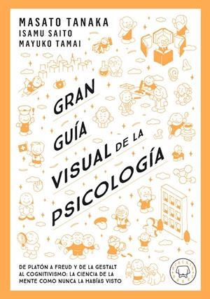 Gran Guía Visual de la Psicología | 9791387748579 | Tanaka, Masato | Llibreria online de Figueres i Empordà