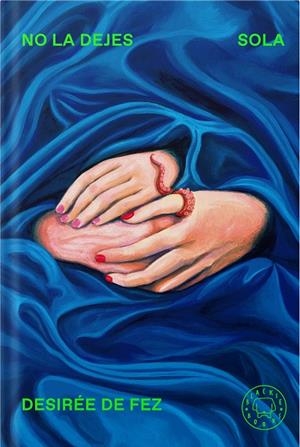 No la dejes sola | 9788410323742 | de Fez, Desirée | Llibreria online de Figueres i Empordà