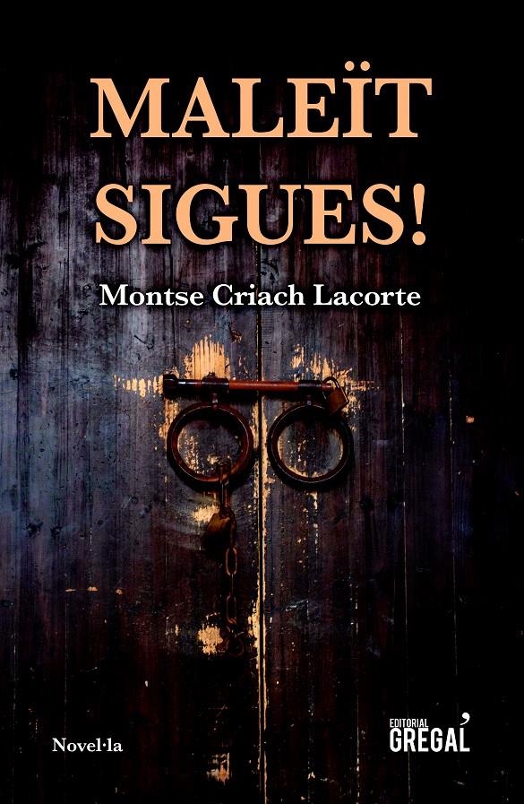 Maleïts sigues! | 9788417660338 | Criach Lacorte, Montse | Librería online de Figueres / Empordà