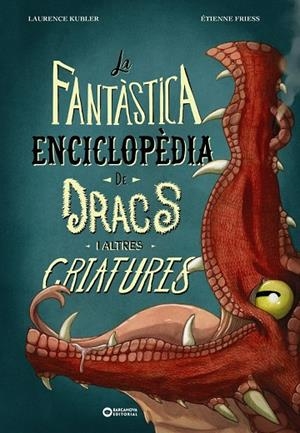 La fantàstica enciclopèdia de dracs i altres criatures | 9788448963088 | Kubler, Laurence | Llibreria online de Figueres i Empordà