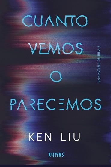 Cuanto vemos o parecemos | 9791370091965 | Liu, Ken | Llibreria online de Figueres i Empordà