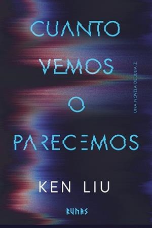 Cuanto vemos o parecemos | 9791370091965 | Liu, Ken | Llibreria online de Figueres i Empordà