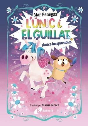 L'Únic i el Guillat, #01. Amics inseparables | 9788469645215 | Benegas, Mar | Librería online de Figueres / Empordà