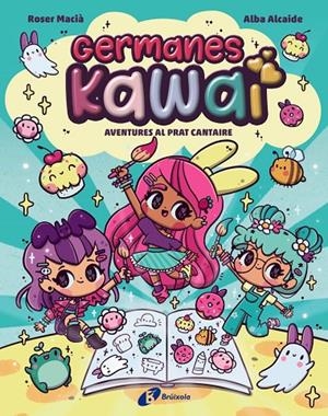 Germanes Kawai, #01. Aventures al Prat Cantaire | 9788469646274 | Macià, Roser | Librería online de Figueres / Empordà