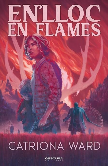 Enlloc en flames | 9791399127836 | Ward, Catriona | Llibreria online de Figueres i Empordà