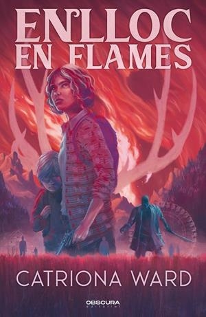 Enlloc en flames | 9791399127836 | Ward, Catriona | Llibreria online de Figueres i Empordà