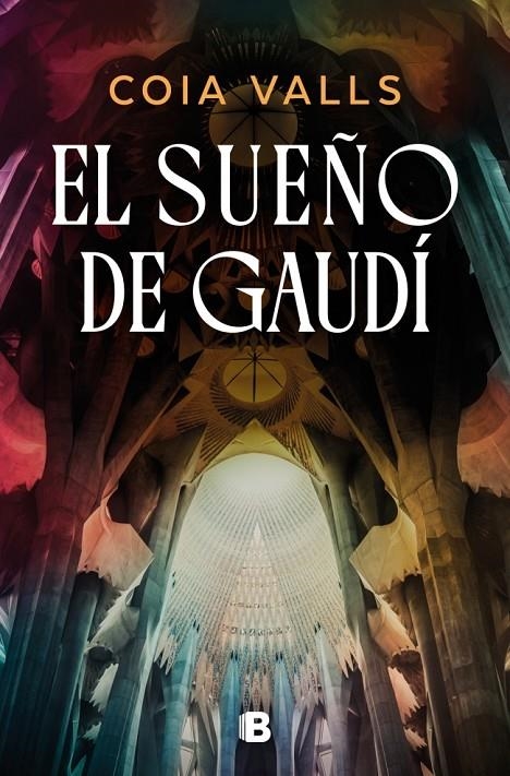 El sueño de Gaudí | 9788466683906 | Valls, Coia | Llibreria online de Figueres i Empordà