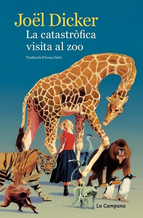 La catastròfica visita al zoo | 9791387564407 | Dicker, Joël | Llibreria online de Figueres i Empordà
