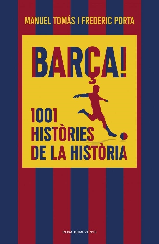 Barça! 1001 històries de la història | 9791387653835 | Tomás, Manuel/Porta, Frederic | Llibreria online de Figueres i Empordà