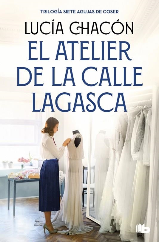 El atelier de la calle Lagasca (Siete agujas de coser 3) | 9788490709900 | Chacón, Lucía | Llibreria online de Figueres i Empordà