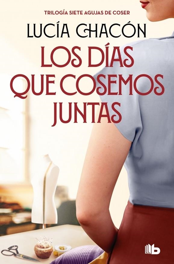 Los días que cosemos juntas (Siete agujas de coser 2) | 9788413149929 | Chacón, Lucía | Llibreria online de Figueres i Empordà